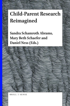 Paperback Child-Parent Research Reimagined Book