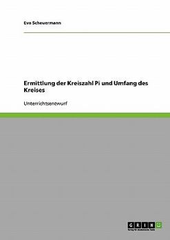 Paperback Ermittlung der Kreiszahl Pi und Umfang des Kreises [German] Book