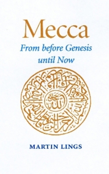 Paperback Mecca: From Before Genesis Until Now Book
