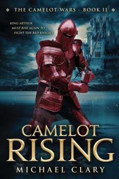 Paperback Camelot Rising: The Camelot Wars (Book Two) Book