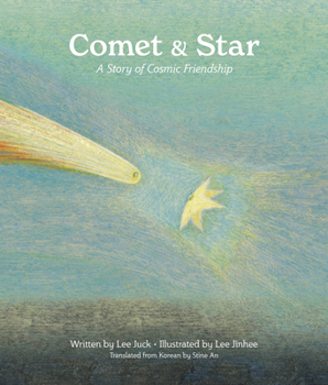 Hardcover Comet & Star: A Story of Cosmic Friendship Book