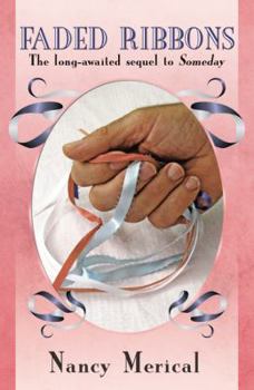 Paperback Faded Ribbons: The Long Awaited Sequel to Someday Book