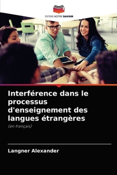 Paperback Interférence dans le processus d'enseignement des langues étrangères [French] Book