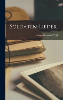 Hardcover Soldaten-Lieder. [German] Book