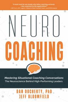 Paperback NeuroCoaching: Mastering Situational Coaching Conversations | The Neuroscience Behind High-Performing Leaders Book