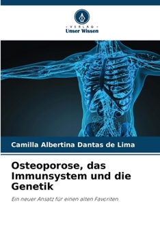 Paperback Osteoporose, das Immunsystem und die Genetik [German] Book