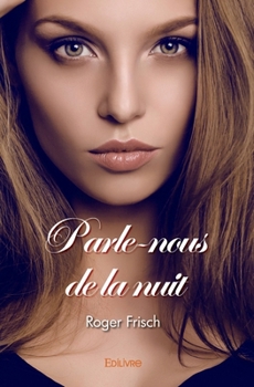Paperback Parle-nous de la nuit [French] Book