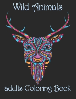 Paperback Wild Animals: adults Coloring Book