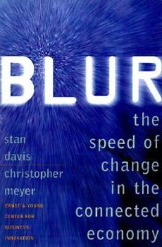 Hardcover Blur: The Speed of Change in the Connected Economy Book