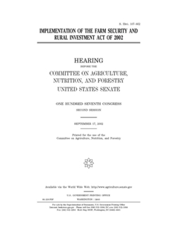 IMPLEMENTATION OF THE FARM SECURITY AND RURAL INVESTMENT ACT OF 2002