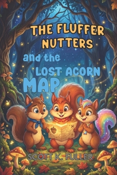 Paperback The Fluffer Nutters and the Lost Acorn Map Book