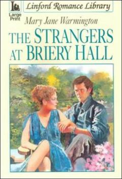 Paperback The Strangers At Briery Hall (LIN) (Linford Romance Library) [Large Print] Book