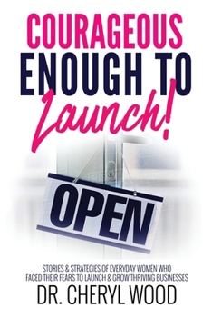 Paperback Courageous Enough to Launch Book