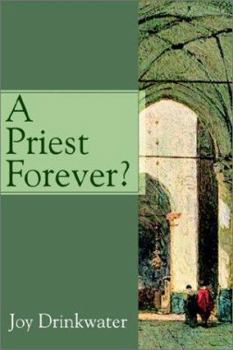Paperback A Priest Forever? Book