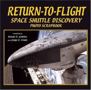 Paperback Return to flight Space Shuttle Discovery: Photo Scrapbook Book