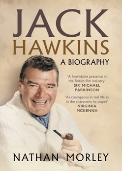 Hardcover Jack Hawkins: A Biography Book