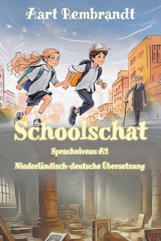 Paperback Schoolschat: Sprachniveau A2 Niederländisch-deutsche Übersetzung [German] Book
