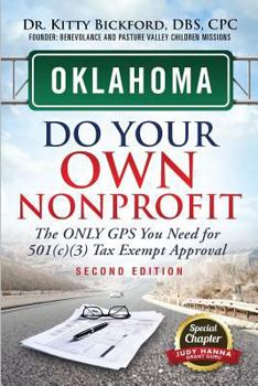 Paperback Oklahoma Do Your Own Nonprofit: The Only GPS You Need For 501c3 Tax Exempt Approval Book