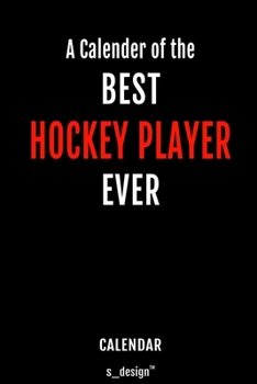Calendar for Hockey Players / Hockey Player: Everlasting Calendar / Diary / Journal (365 Days / 3 Days per Page) for notes, journal writing, event planner, quotes & personal memories