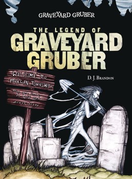 Paperback The Legend of Graveyard Gruber Book