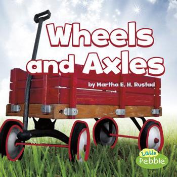 Wheels and Axles - Book  of the Simple Machines