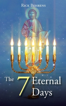 Paperback The 7 Eternal Days Book