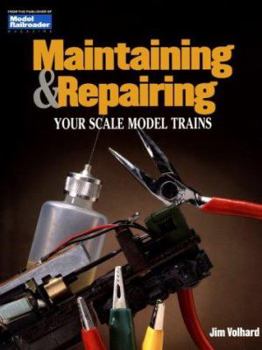 Paperback Maintaining & Repairing Your Scale Model Trains Book