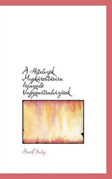 Paperback A Hitelez K Megk Rosit S Ra IR Nyul Vagyon Truh Z Sok Book