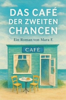 Paperback Das Café der zweiten Chancen [German] Book