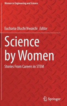 Hardcover Science by Women: Stories from Careers in Stem Book