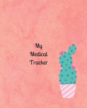 Paperback My Medical Tracker: A Comprehensive Tracker and planner for a year's worth of medical needs Book