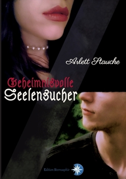 Paperback Geheimnisvolle Seelensucher: Ein wildromantischer Fantasyroman [German] Book