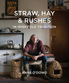 Paperback Straw, Hay & Rushes in Irish Folk Tradition Book