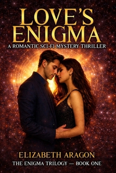 Paperback Love's Enigma: A Romantic Sci-Fi Mystery Thriller Book