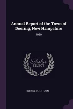 Paperback Annual Report of the Town of Deering, New Hampshire: 1959 Book