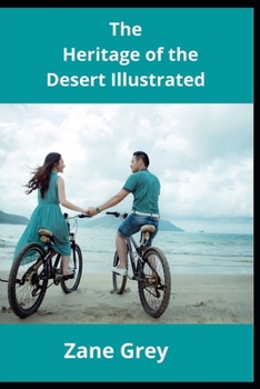 Paperback The Heritage of the Desert Illustrated Book