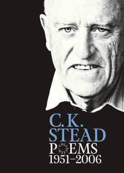 Hardcover Collected Poems, 1951-2006: C. K. Stead Book