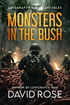Paperback Monsters in the Bush: Lovecraftian Military Tales Book