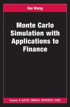 Hardcover Monte Carlo Simulation with Applications to Finance Book