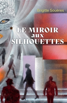 Paperback Le Miroir aux silhouettes [French] Book