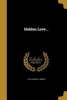 Paperback Hidden Love .. Book