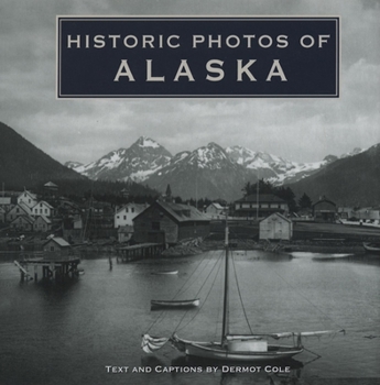 Hardcover Historic Photos of Alaska Book