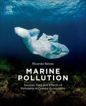 Paperback Marine Pollution: Sources, Fate and Effects of Pollutants in Coastal Ecosystems Book