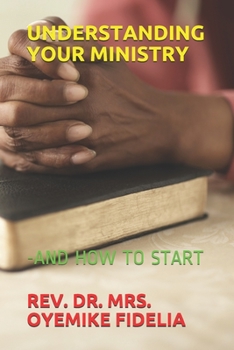 Paperback Understanding Your Ministry: -And How to Start Book