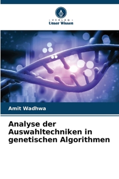 Paperback Analyse der Auswahltechniken in genetischen Algorithmen [German] Book