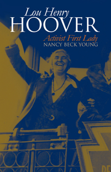Hardcover Lou Henry Hoover: Activist First Lady Book