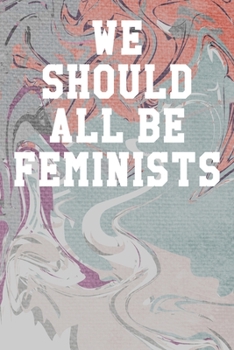 Paperback We Should All Be Feminists: Guitar Tab Notebook 6x9 120 Pages Book