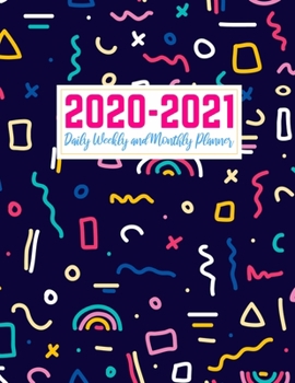 2020-2021 Daily Weekly and Monthly Planner: Handy Two Year Jan 1, 2020 - Dec 31, 2021 Calendar Organizer and Appointment Schedule Agenda Journal for ... - 24 Months Planner - Creative AG 0015