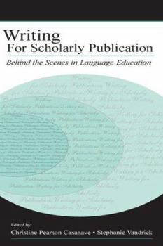 Paperback Writing for Scholarly Publication: Behind the Scenes in Language Education Book