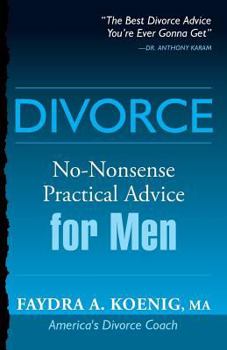 Paperback Divorce: No-Nonsense Practical Advice for Men/Women Book